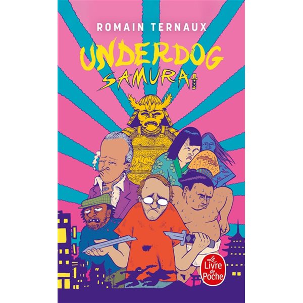 Underdog samurai, Le Livre de poche. Imaginaire, 36778