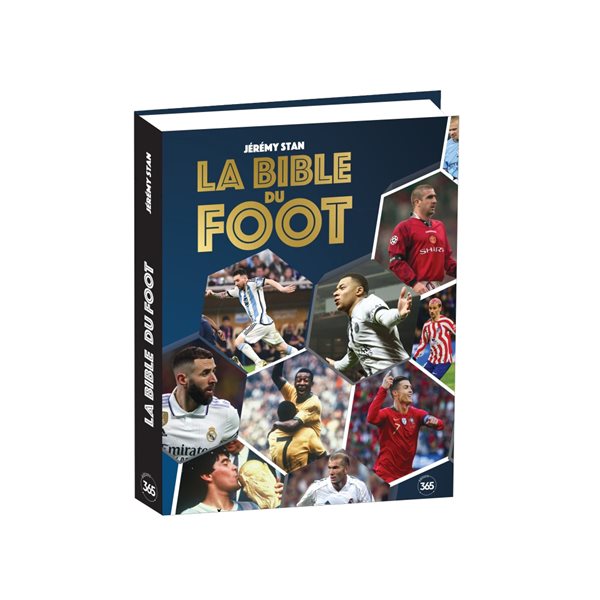 La bible du foot : tout savoir sur le sport préféré des Français !