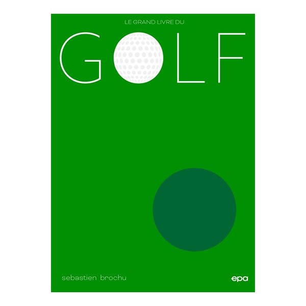 Le grand livre du golf