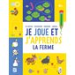 La ferme : 4+, Je joue et j'apprends