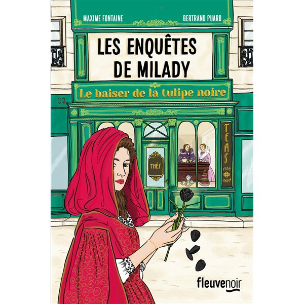 Le baiser de la Tulipe noire, Les enquêtes de Milady, 1