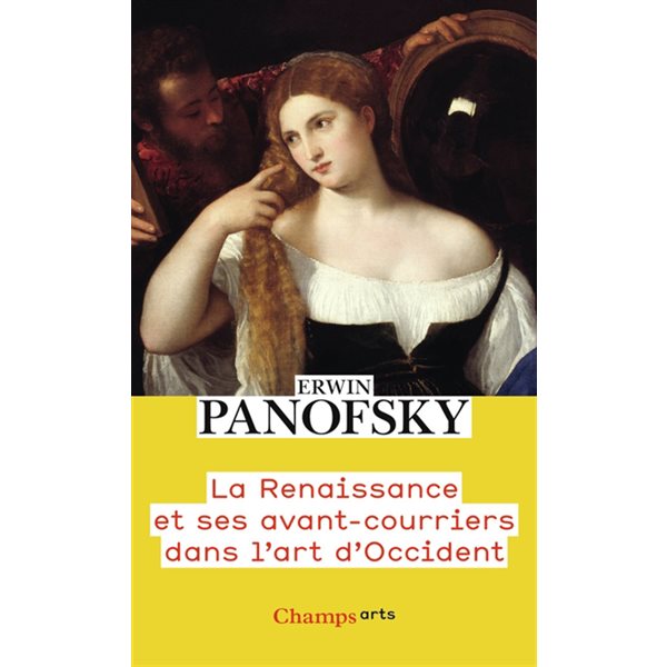 La Renaissance et ses avant-courriers dans l'art d'Occident, Champs. Arts