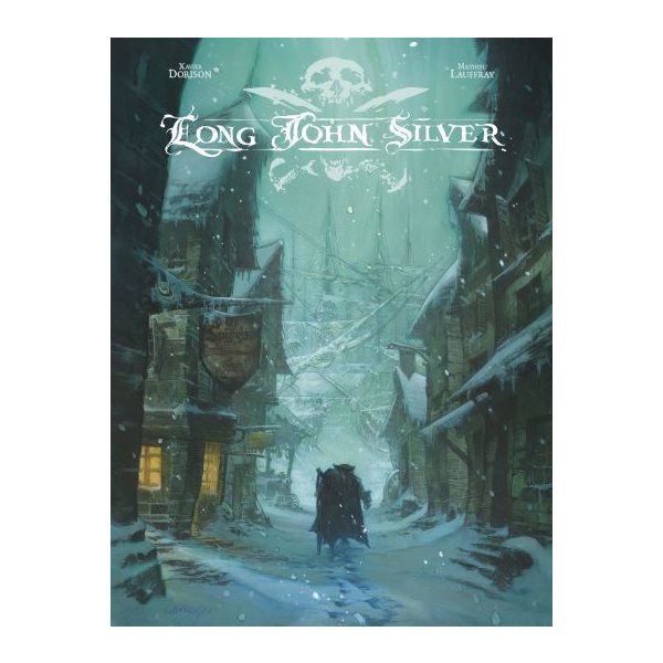 Long John Silver : édition intégrale, Vol. 1, Long John Silver : édition intégrale, 1