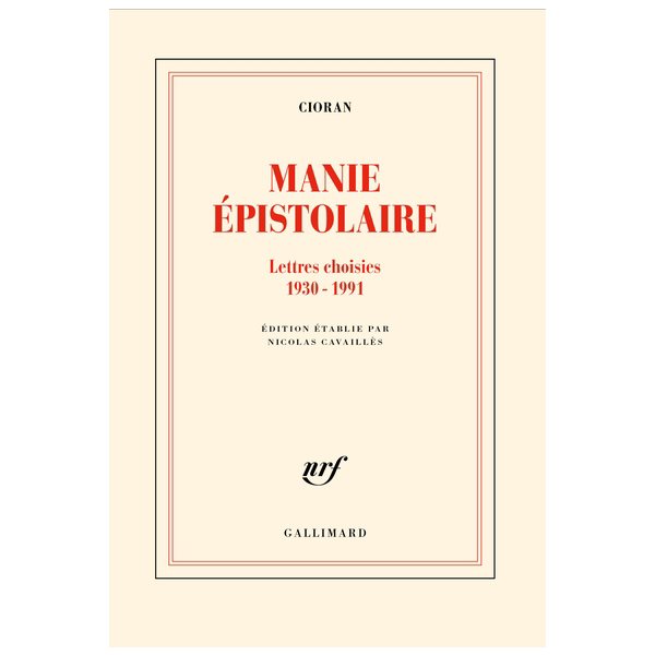 Manie épistolaire : lettres choisies (1930-1991), Blanche