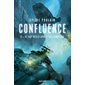 Ce qui reste après les tempêtes, Tome 2, Confluence