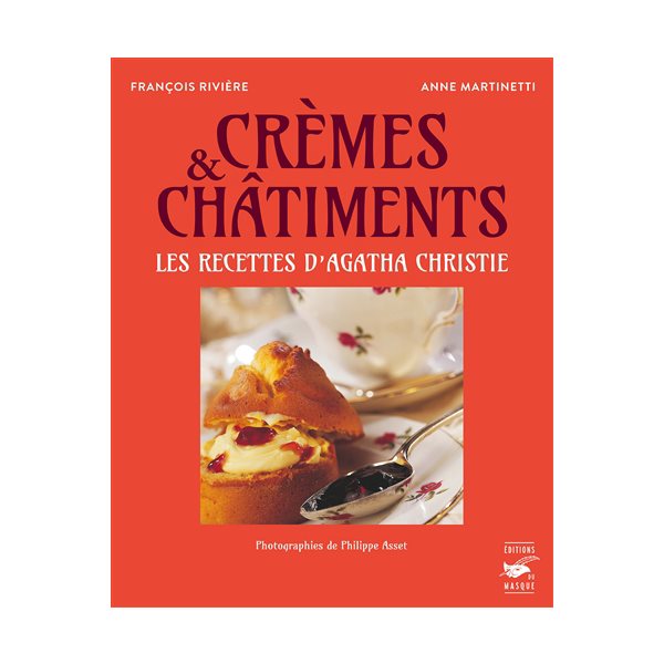 Crèmes et châtiments : recettes délicieuses et criminelles d'Agatha Christie