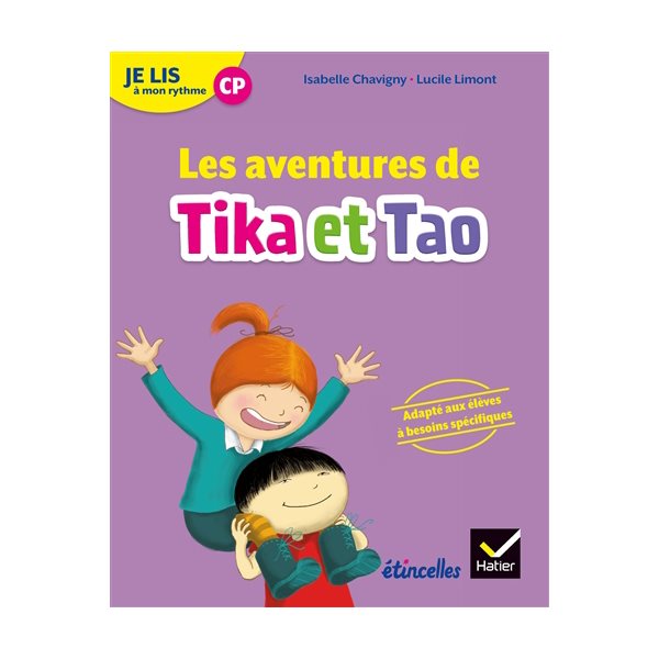 Les aventures de Tika et Tao : je lis à mon rythme CP, Etincelles