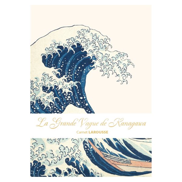 La grande vague de Kanagawa : Carnet Larousse : Hokusai