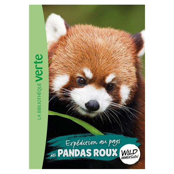 Expédition au pays des pandas roux, Tome 16, Wild immersion