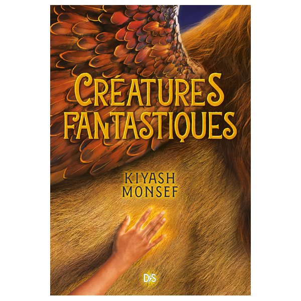 Créatures fantastiques, Tome 1