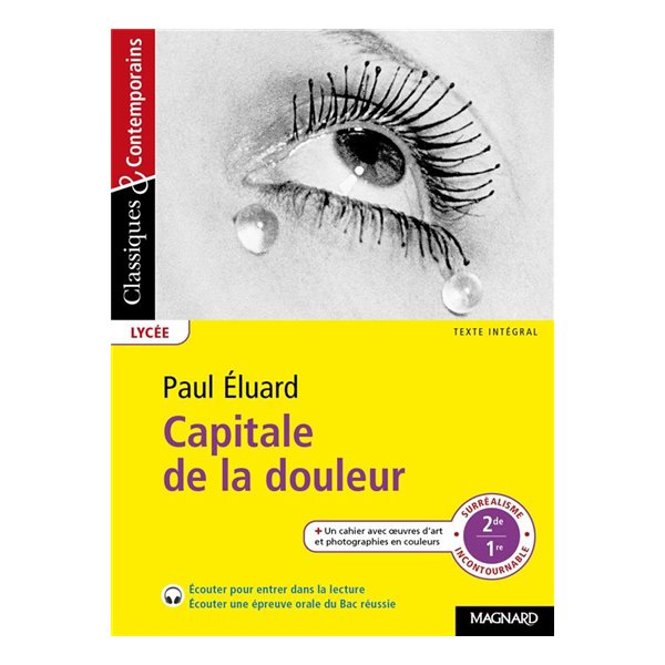 Capitale de la douleur : texte intégral : surréalisme, incontournable, 2de, 1re, Classiques & contemporains. Lycée, 228