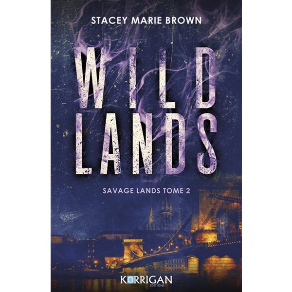 Wild lands, Tome 2, Savage lands