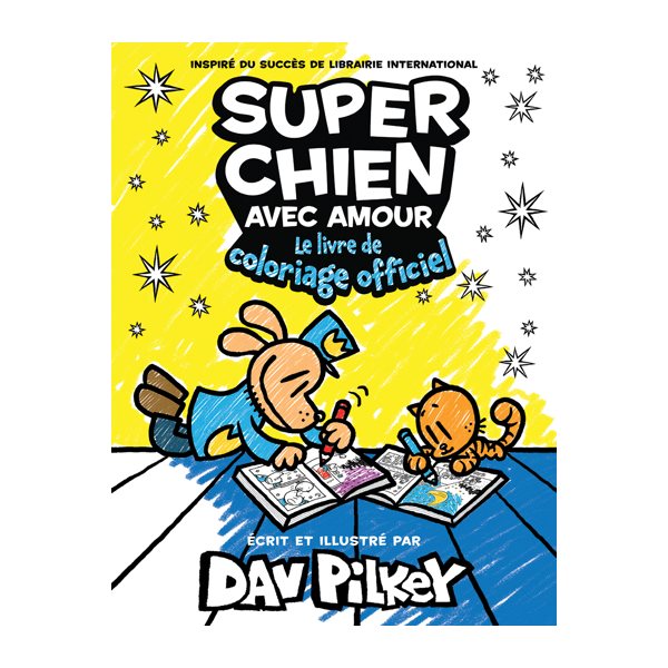 Super Chien avec amour : Le livre de coloriage officiel, Super Chien