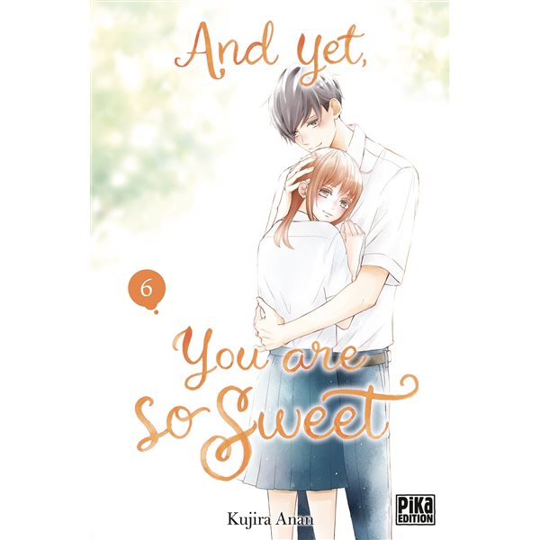 And yet, you are so sweet, Vol. 6