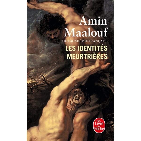 Les identités meurtrières, Le Livre de poche, 15005