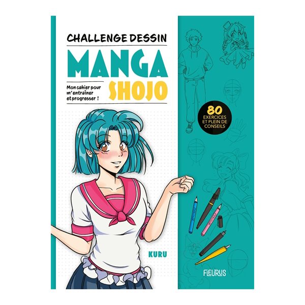 Manga shojo : mon cahier pour m'entraîner et progresser ! : 80 exercices et plein de conseils, Challenge dessin