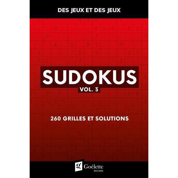 Sudokus vol. 3 : 260 grilles et solutions, Des jeux et des jeux