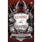 L'empire du vampire, Vol. 1, L'empire du vampire, 1