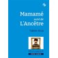 Mamamé ; L'ancêtre : théâtre, Espace théâtre jeunesse