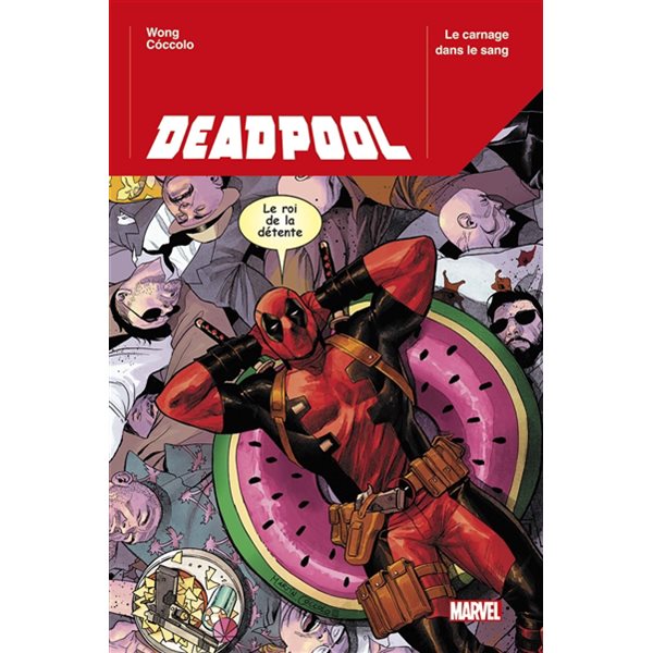 Le carnage dans le sang, Tome 1, Deadpool