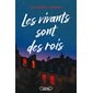 Les vivants sont des rois