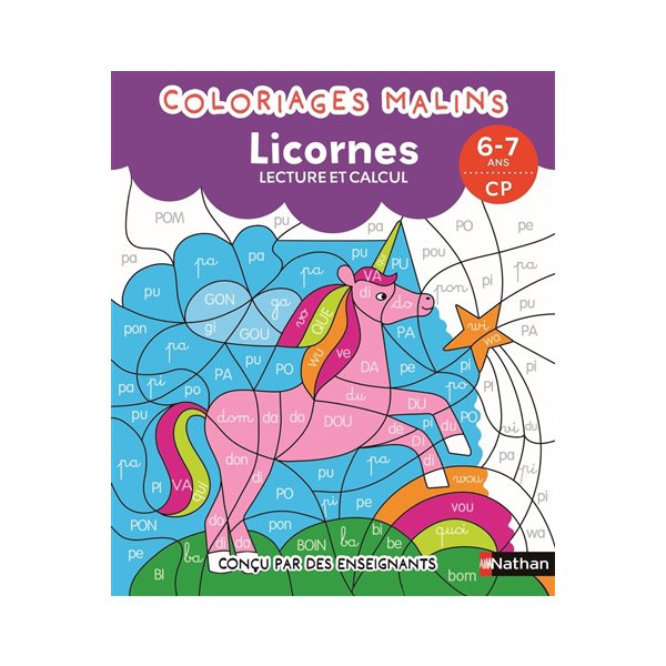 Coloriages malins : licornes : lecture et calcul, 6-7 ans, CP, Coloriages malins