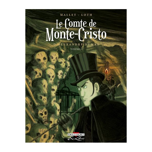 Le comte de Monte-Cristo d'Alexandre Dumas, Vol. 2, Le comte de Monte-Cristo d'Alexandre Dumas, 2