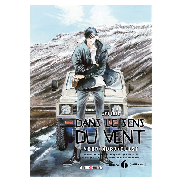 Dans le sens du vent : nord, nord-ouest, Vol. 6, Dans le sens du vent : nord, nord-ouest, 6