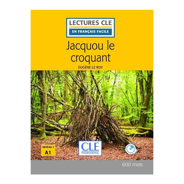 Jacquou le Croquant, Lectures Clé en français facile. Niveau 1, A1