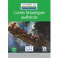 Contes fantastiques québécois,  Clé  français facile. Niveau 3, B1