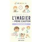 L'imagier du Père Castor : l'école maternelle : 70 images, 70 mots