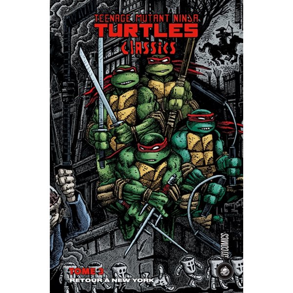 Retour à New York, Teenage mutant ninja Turtles : classics, 3