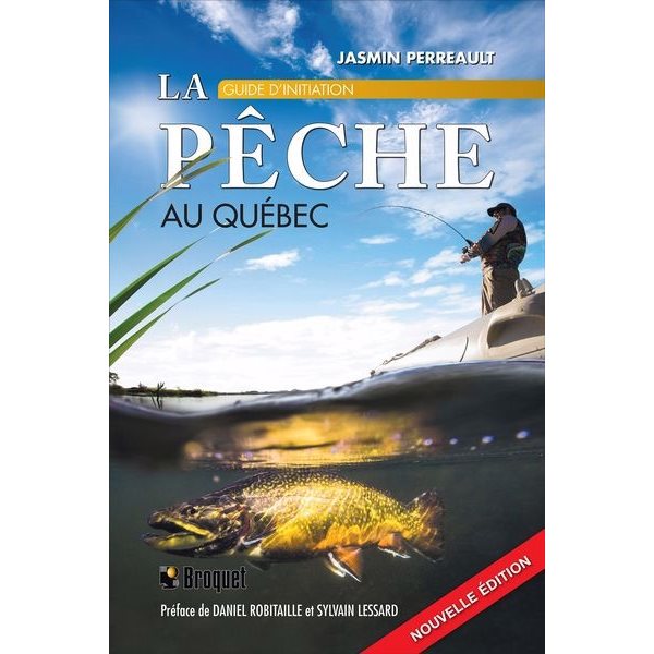 La pêche au Québec - Guide d'initiation