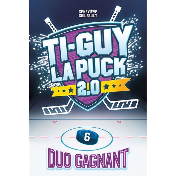 Duo gagnant, Tome 6, Ti-Guy la puck 2.0