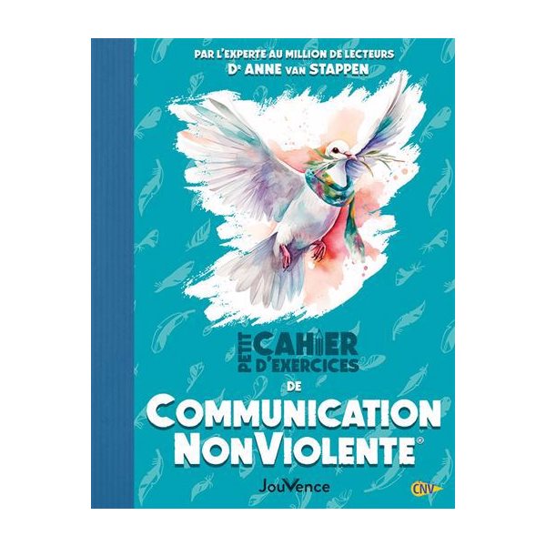 Petit cahier d'exercices de communication non violente, Petit cahier, sport cérébral du bien-être, 10