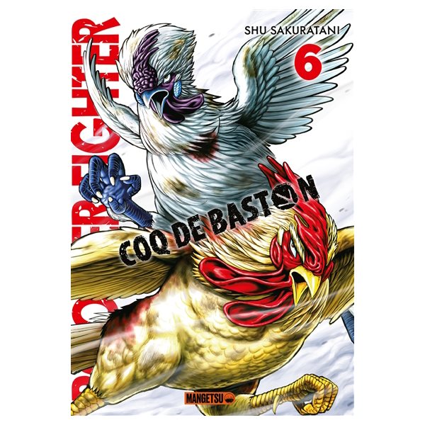 Rooster fighter : coq de baston, Vol. 6, Rooster fighter : coq de baston, 6