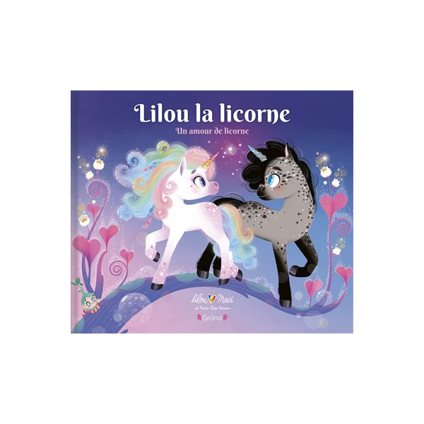 Un amour de licorne, Lilou la licorne