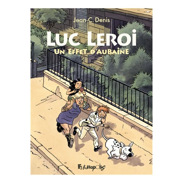 Un effet d'aubaine, Luc Leroi