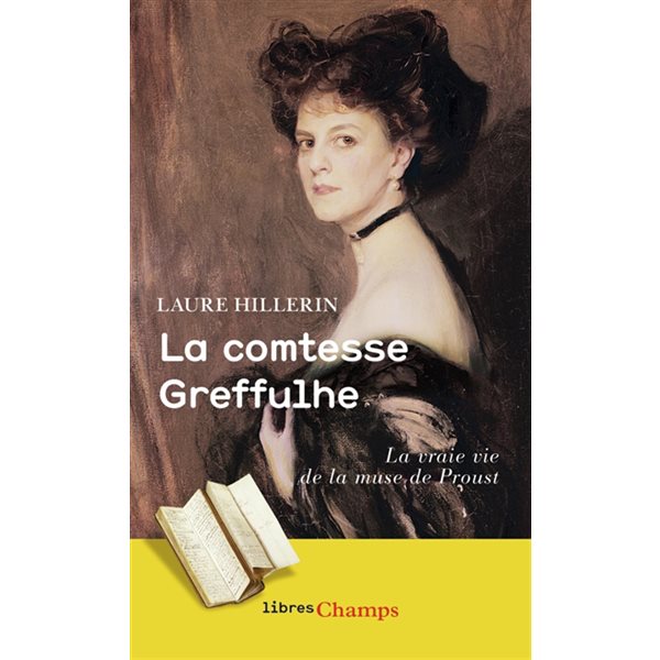 La comtesse Greffulhe : à l'ombre des Guermantes, Champs. Libres champs