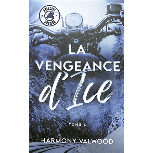 La vengeance d'Ice, The Reckless hounds, 1