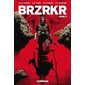 Brzrkr, Vol. 3