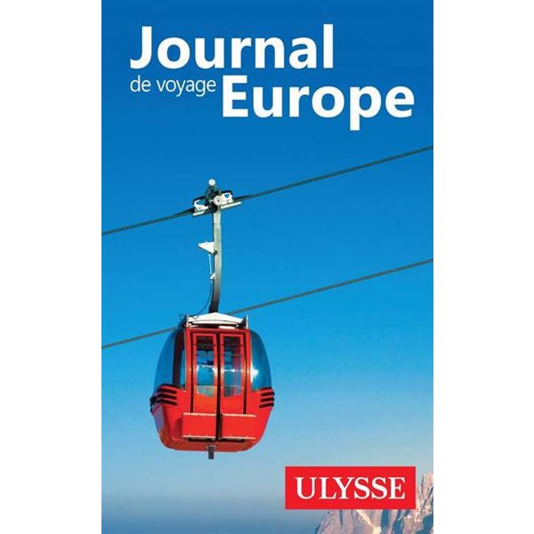 Journal de voyage Europe, Journal de voyage Ulysse