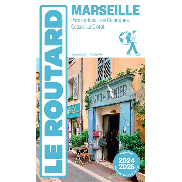 Marseille : Parc national des Calanques, Cassis, La Ciotat : 2024-2025