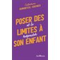 Poser des limites à son enfant : et le respecter, Pratiques Jouvence, 97