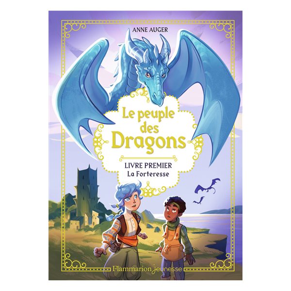 La forteresse, Tome 1, Le peuple des dragons