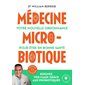 Médecine microbiotique : votre nouvelle ordonnance pour être en bonne santé