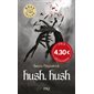 Hush, hush, Pocket junior. Romans Contes, 3787