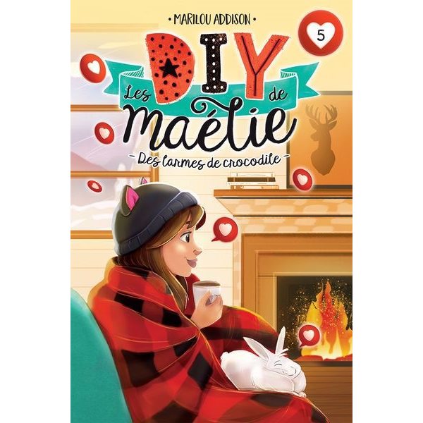 Des larmes de crocodile, Tome 5, Les DIY de Maélie N.E.