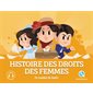 Histoire des droits des femmes : le combat de toutes, Histoire jeunesse