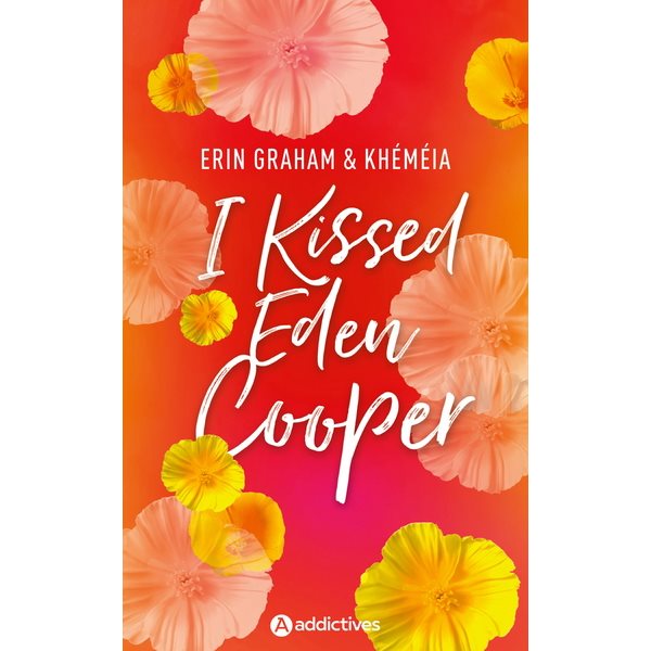 I kissed Eden Cooper
